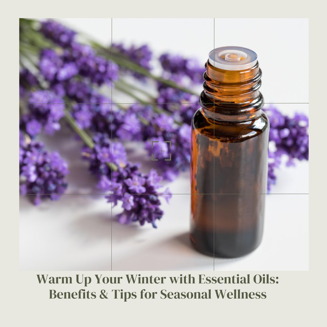 Warm Up Your Winter with Essential Oils: Benefits & Tips for Seasonal Wellness - LivEssence